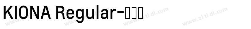 KIONA Regular字体转换